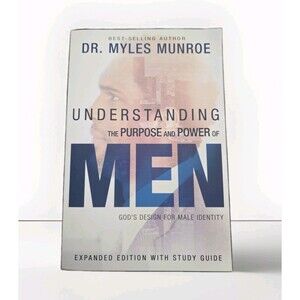 Understanding the Purpose and Power of Men Paperback Dr Munroe Myles Gods Design